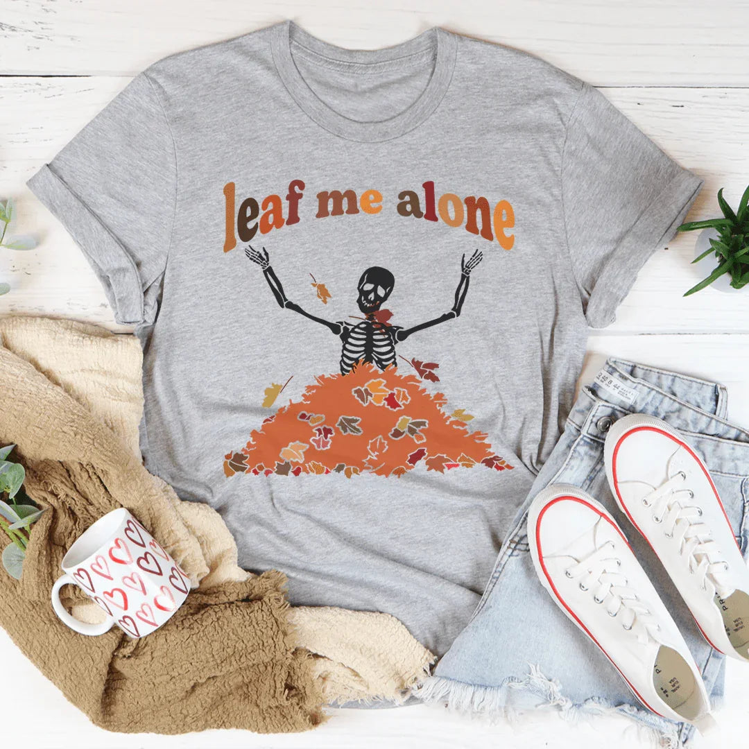 Leaf Me Alone Fall Tee Peachy Sunday