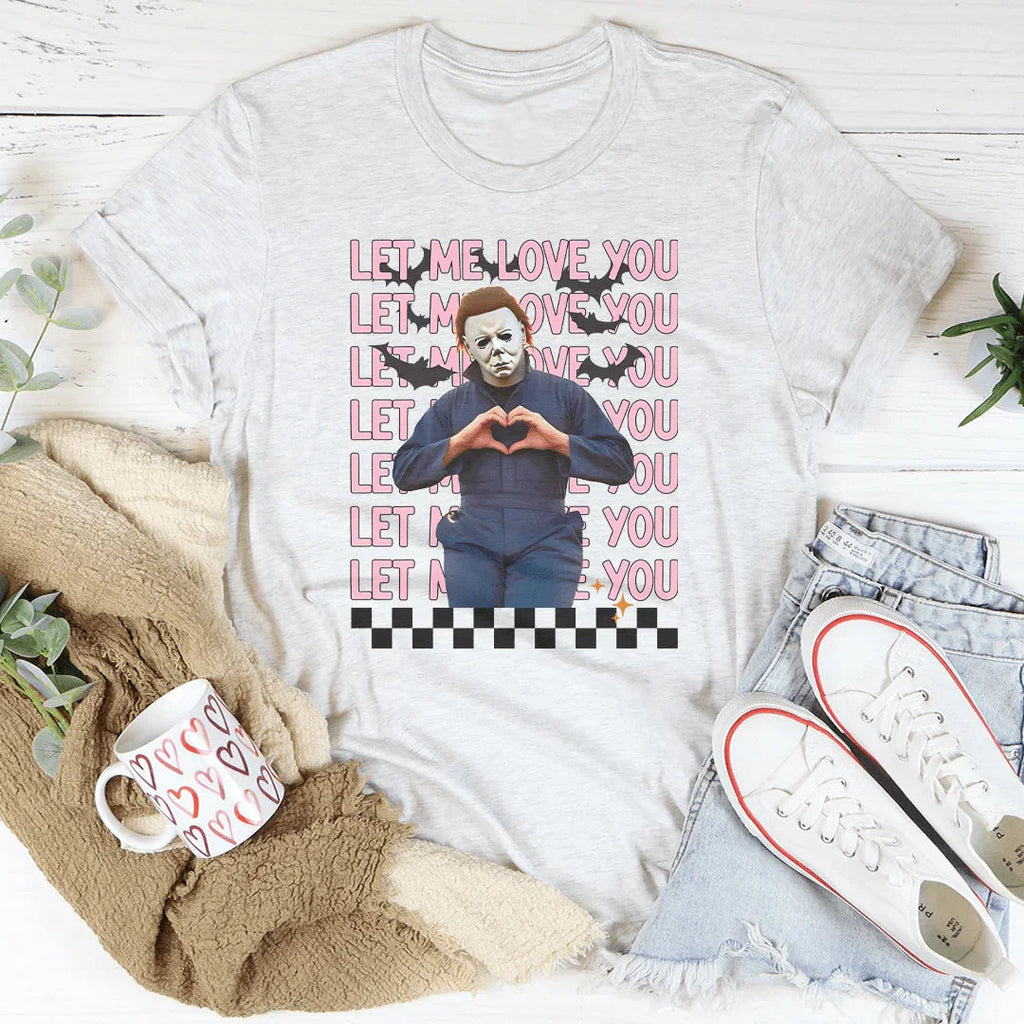 Let Me Love You Tee Peachy Sunday