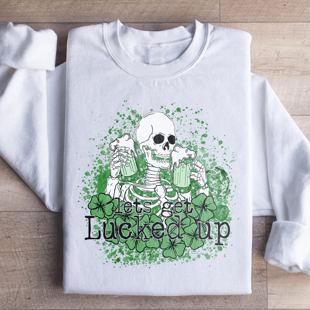 Let's Get Lucked Up Skull Sweatshirt Peachy Sunday