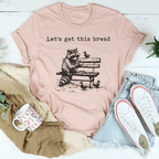 Let’s Get This Bread Tee Peachy Sunday