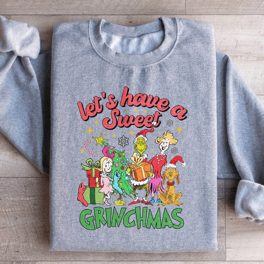 Let's Have A Sweet Grinchmas  Sweatshirt Peachy Sunday