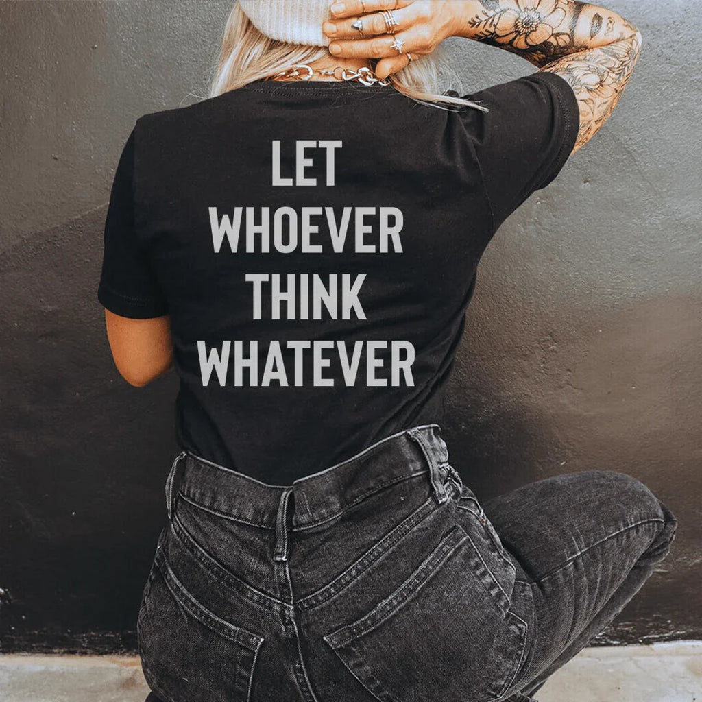Let Whoever Think Whatever Tee Peachy Sunday