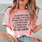 Life Has Never Given Me Lemons Tee Peachy Sunday