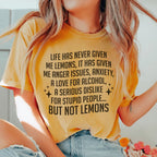 Life Has Never Given Me Lemons Tee Peachy Sunday