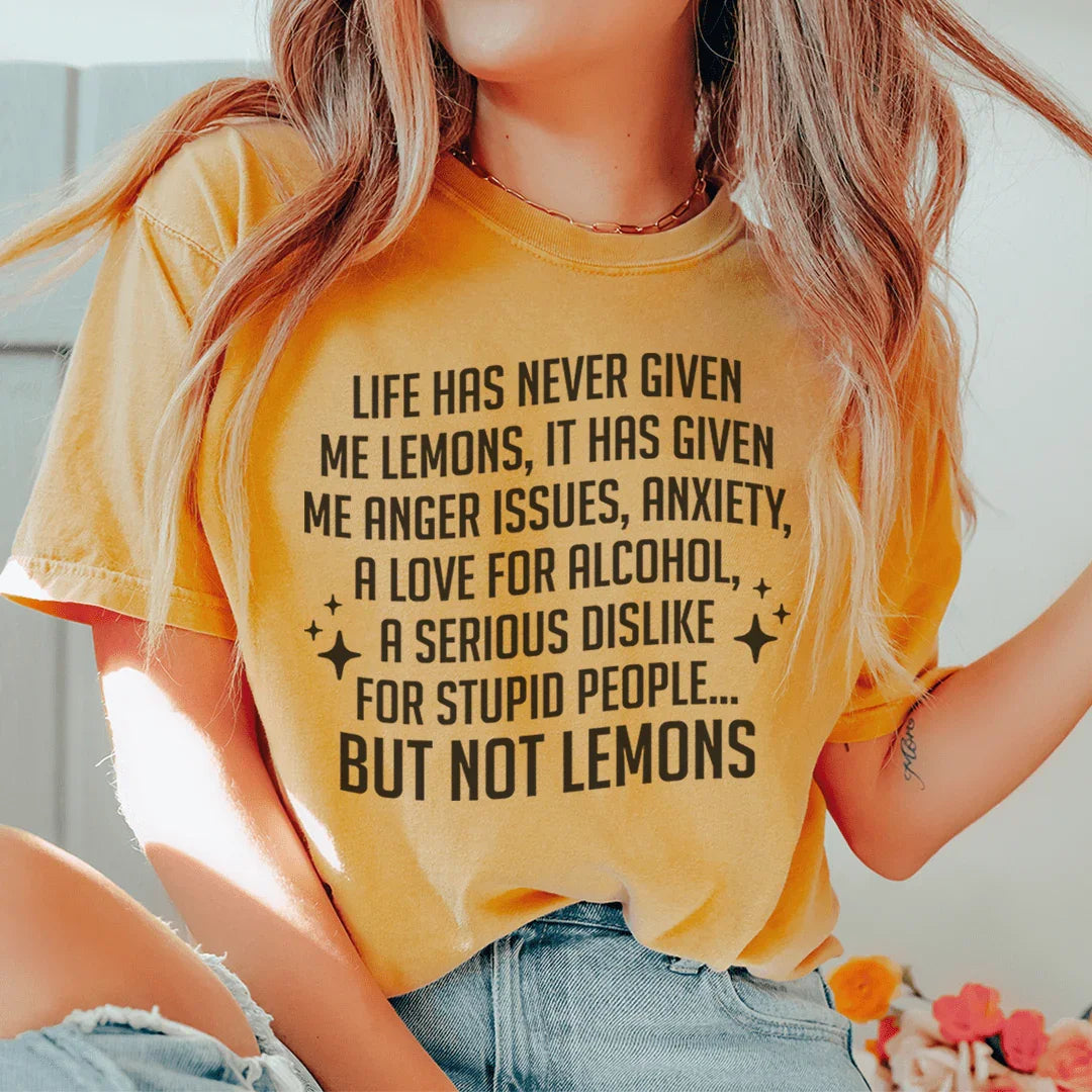 Life Has Never Given Me Lemons Tee Peachy Sunday