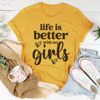 Life Is Better With My Girls Tee Peachy Sunday