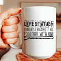 Life Status Ceramic Mug 15 oz Peachy Sunday