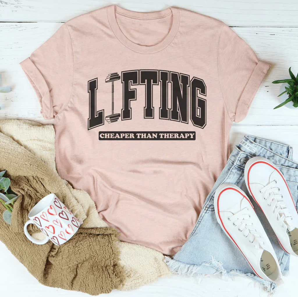 Lifting Cheaper Than Therapy Tee Peachy Sunday
