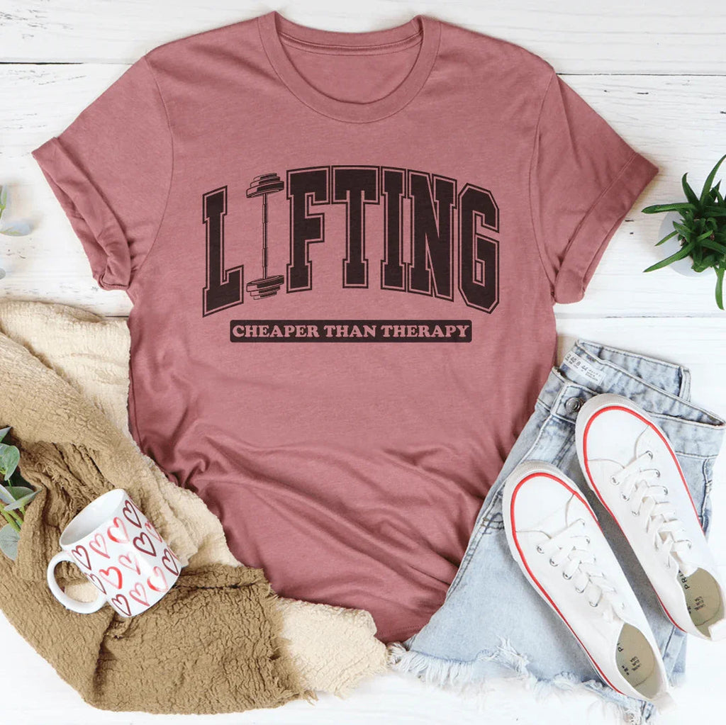Lifting Cheaper Than Therapy Tee Peachy Sunday