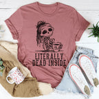 Literally Dead Inside Tee Peachy Sunday