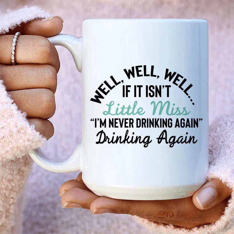 Little Miss Never Drinking Again Ceramic Mug 15 oz Peachy Sunday