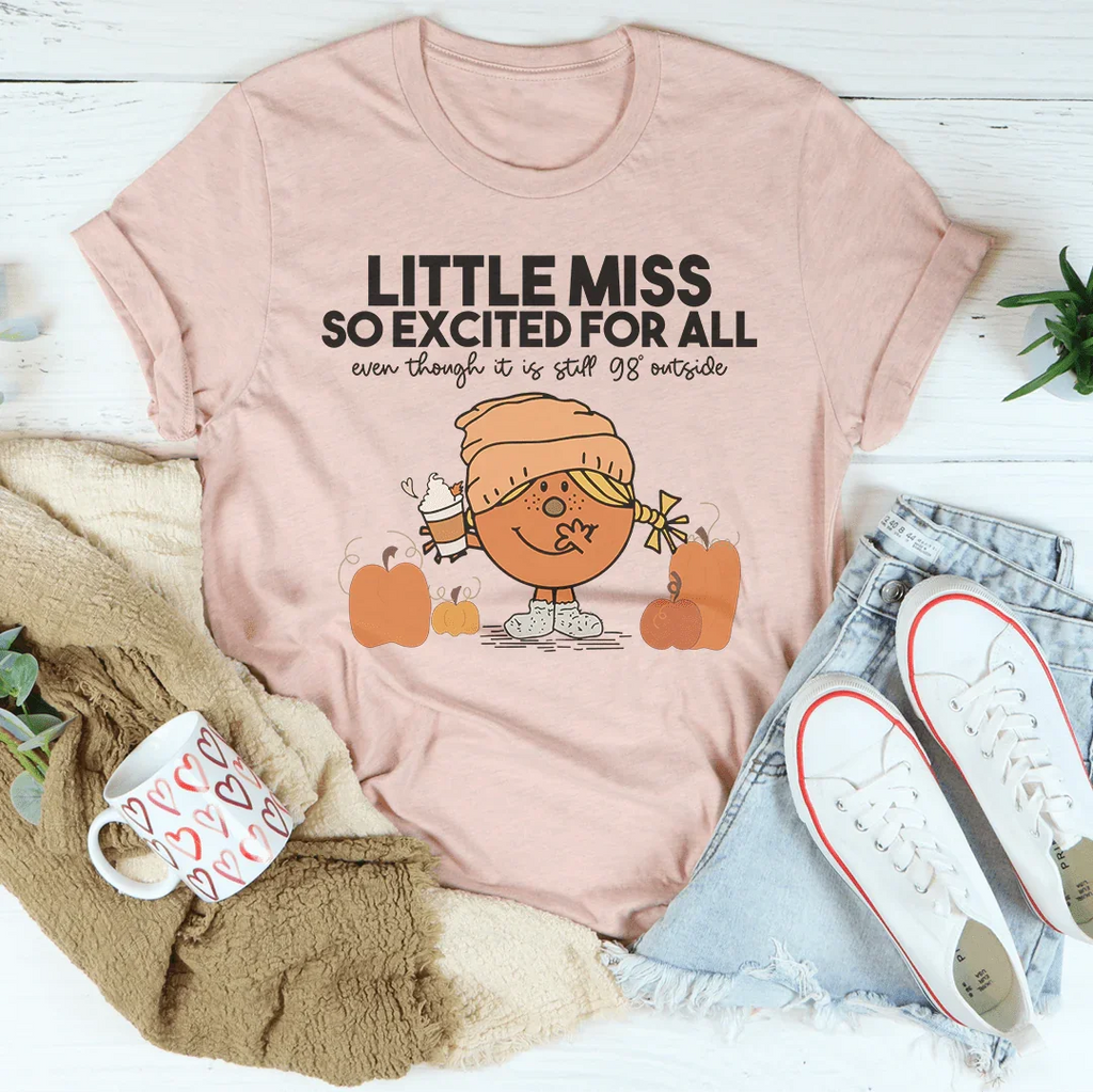Little Miss So Excited For All Even Though Tee Peachy Sunday