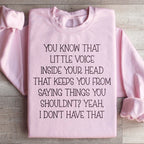Little Voice Inside Your Head Sweatshirt Peachy Sunday
