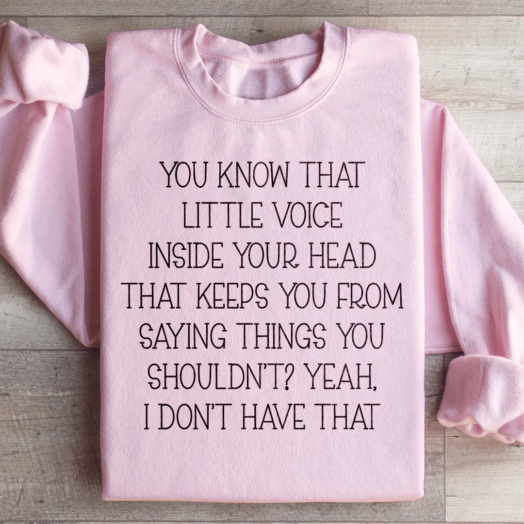 Little Voice Inside Your Head Sweatshirt Peachy Sunday