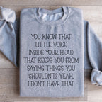 Little Voice Inside Your Head Sweatshirt Peachy Sunday