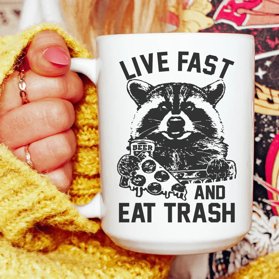 Live Fast And Eat Trash Ceramic Mug 15 oz Peachy Sunday