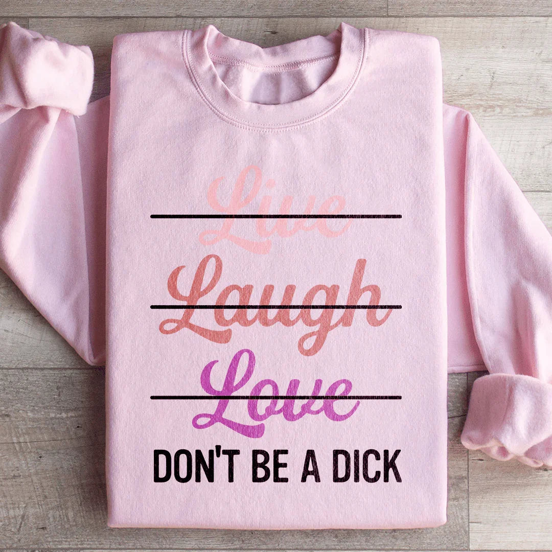 Live Laugh Love Sweatshirt Peachy Sunday