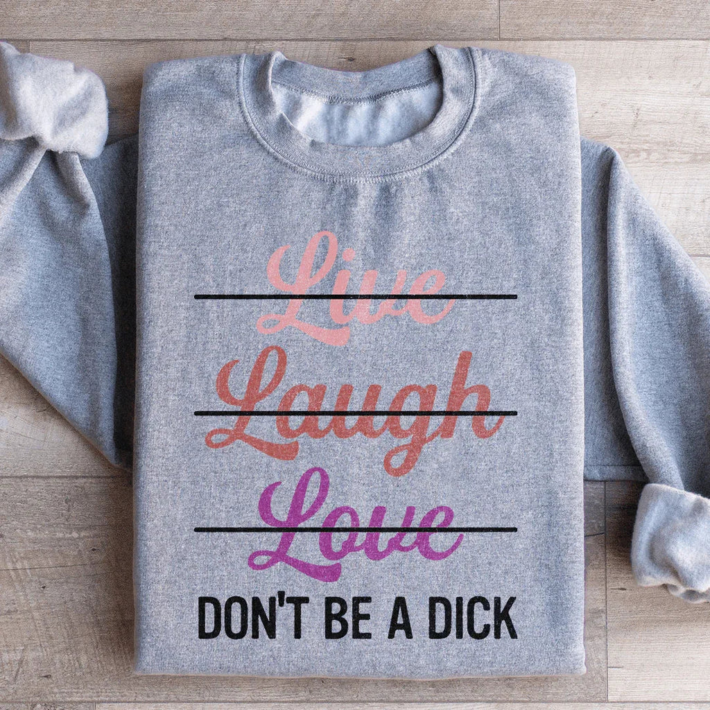 Live Laugh Love Sweatshirt Peachy Sunday