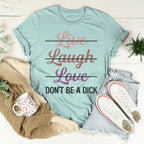 Live Laugh Love Tee