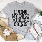 Living My Best Midlife Crisis Tee Peachy Sunday