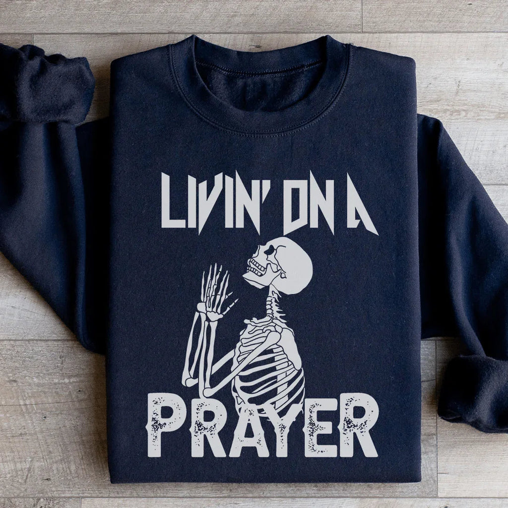 Living On A Prayer Skeleton Sweatshirt Peachy Sunday