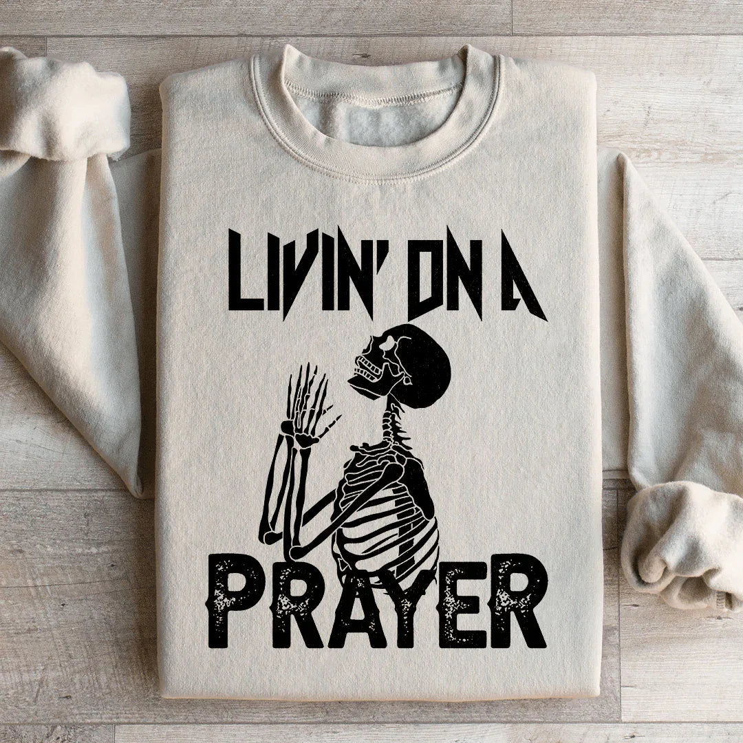 Living On A Prayer Skeleton Sweatshirt Peachy Sunday