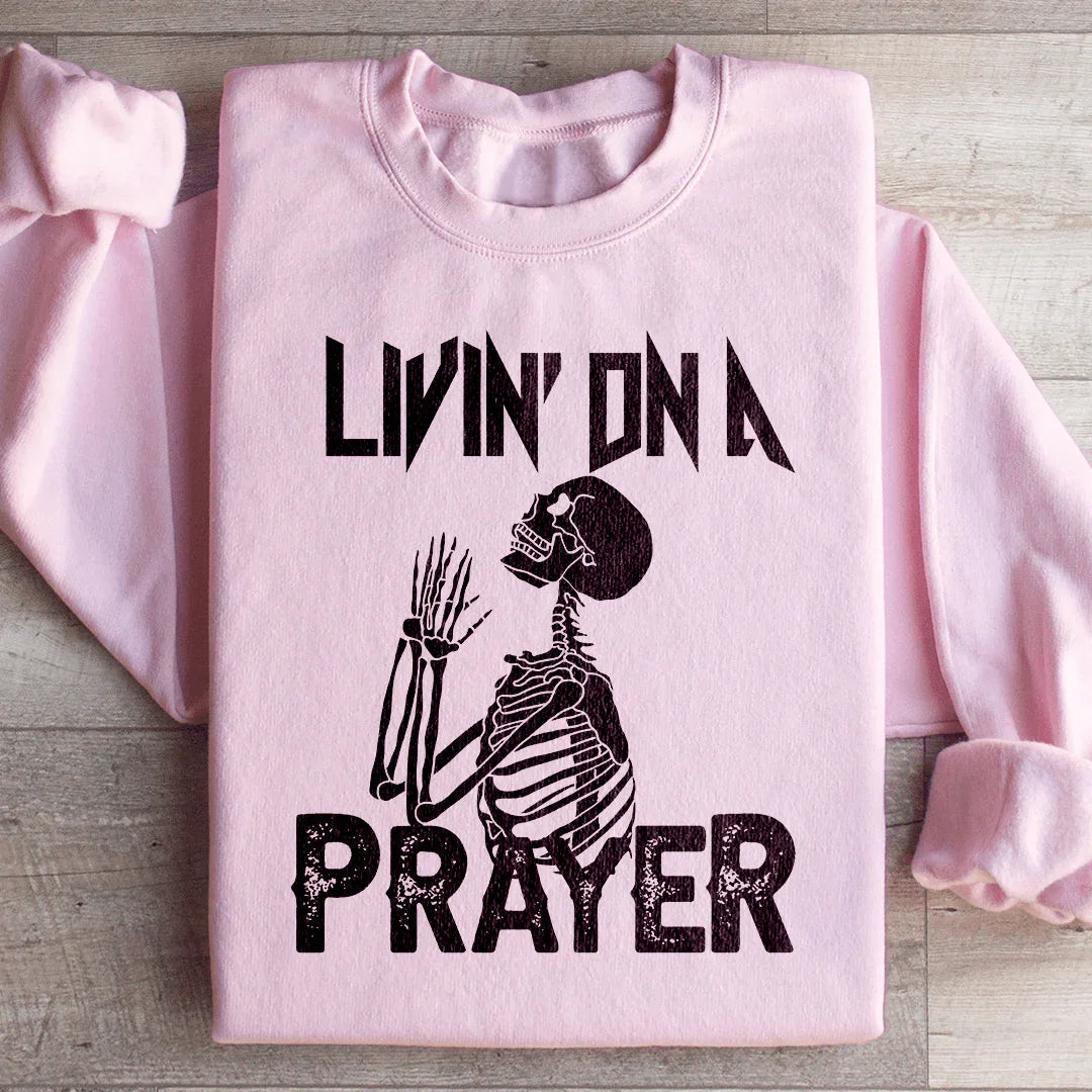 Living On A Prayer Skeleton Sweatshirt Peachy Sunday