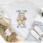 Long Time No Sleep Tee Peachy Sunday