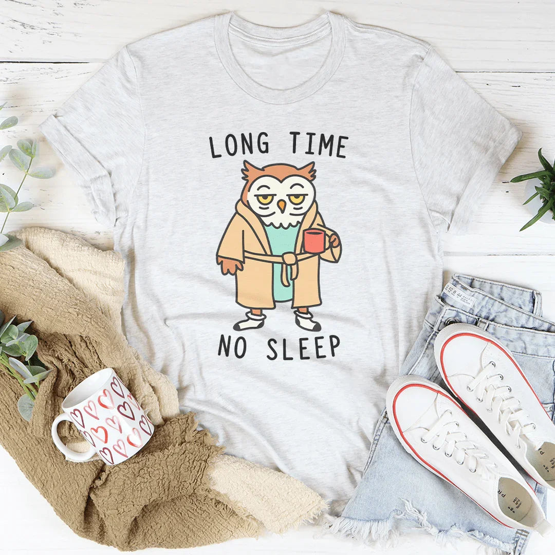 Long Time No Sleep Tee Peachy Sunday