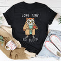 Long Time No Sleep Tee Peachy Sunday