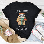 Long Time No Sleep Tee Peachy Sunday