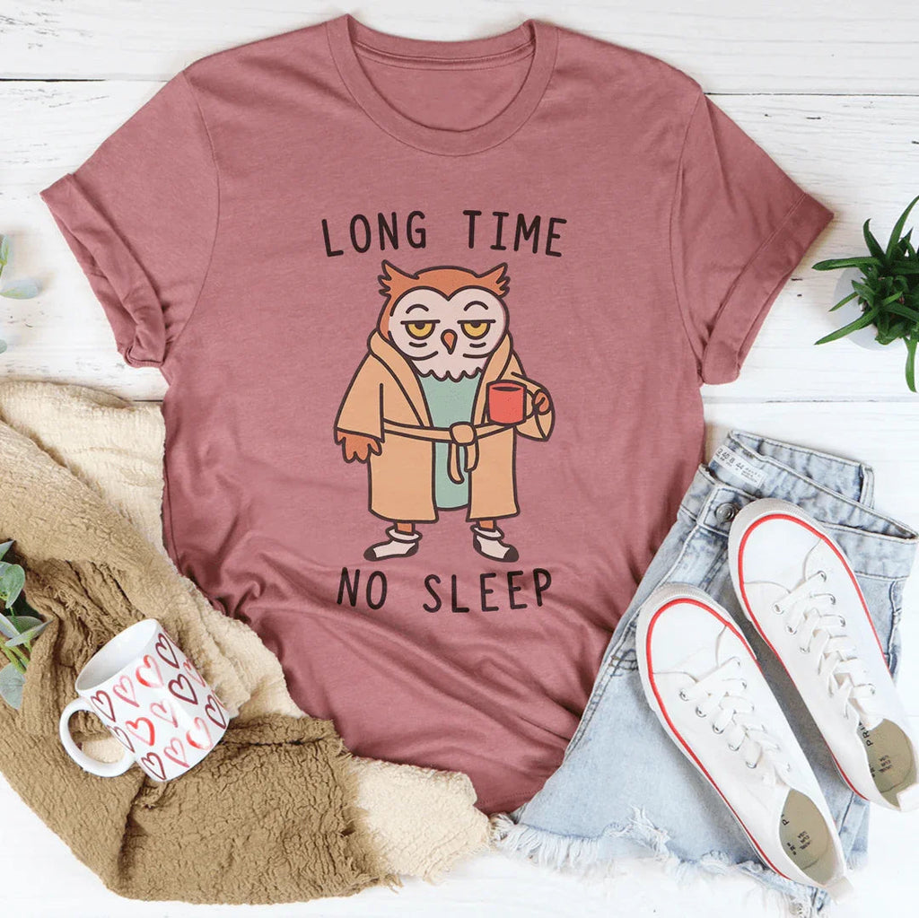 Long Time No Sleep Tee Peachy Sunday
