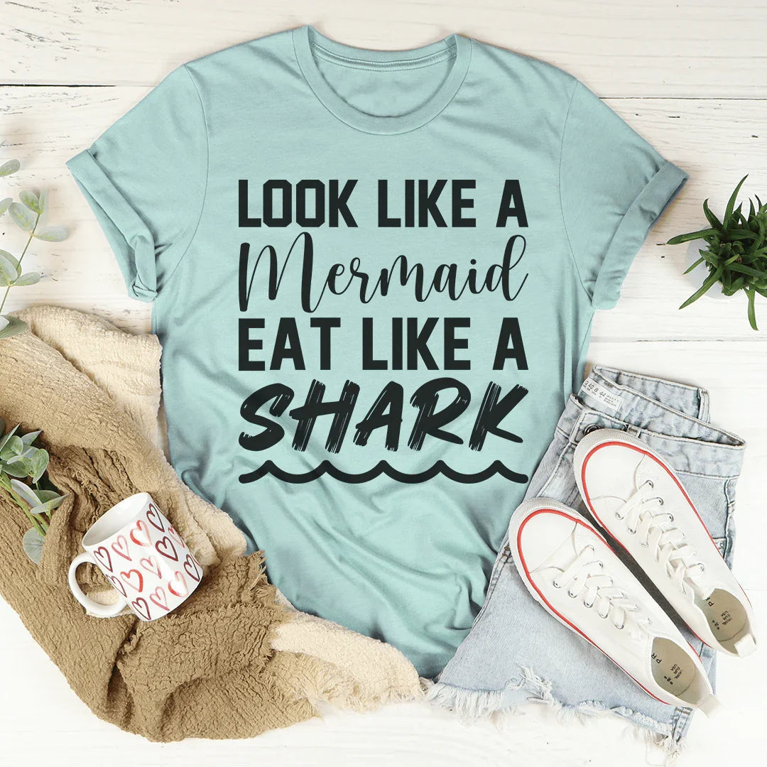 Look Like A Mermaid Eat Like A Shark Tee Peachy Sunday