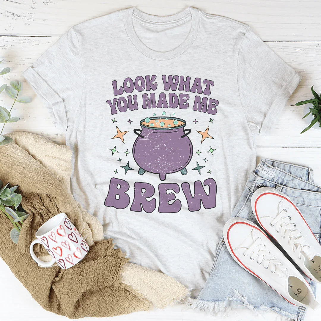 Look What You Made Me Brew Tee Peachy Sunday