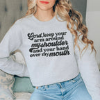 Lord Keep Your Arm Around My Shoulder Sweatshirt Peachy Sunday