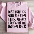 Lost Friends And Money Sweatshirt Peachy Sunday
