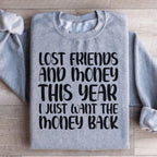 Lost Friends And Money Sweatshirt Peachy Sunday