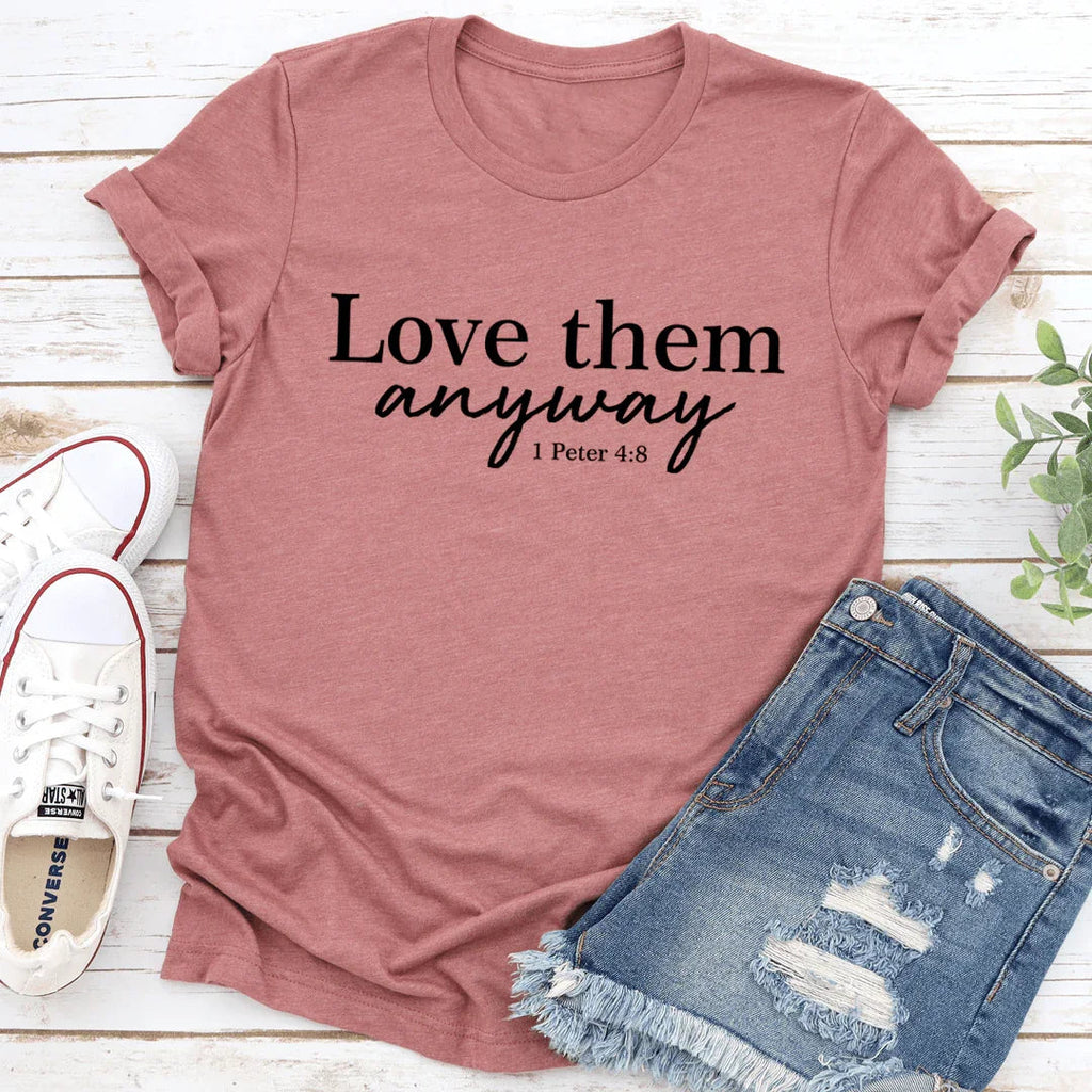 Love Them Anyway Tee - SJB-DIAMOND ELITES