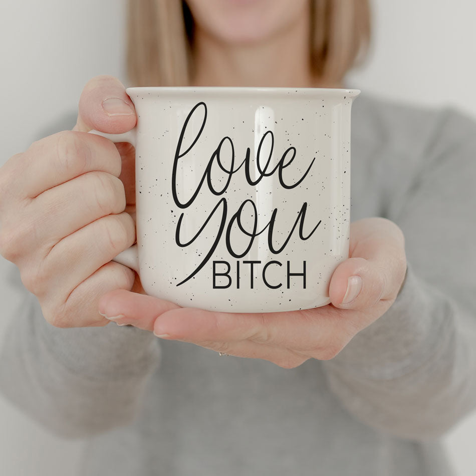 Love You Bitch Ceramic Coffee Mug 14.5oz Funny Sassy Gift For Best Friend BandsCo Straps
