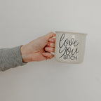 Love You Bitch Ceramic Coffee Mug 14.5oz Funny Sassy Gift For Best Friend BandsCo Straps