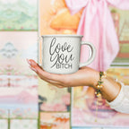 Love You Bitch Ceramic Coffee Mug 14.5oz Funny Sassy Gift For Best Friend BandsCo Straps