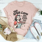 Made With Love And Some Other S-it Tee Peachy Sunday