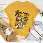 Made With Love And Some Other S-it Tee Peachy Sunday