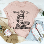 Made With Love And Some Other S* Tee Peachy Sunday