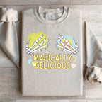 Magically Delicious Sweatshirt