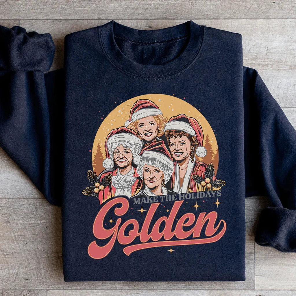 Make The Holidays Golden Sweatshirt Peachy Sunday