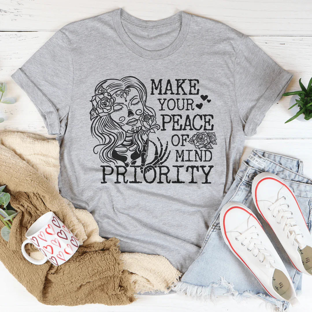 Make Your Peace Of Mind Priority Tee Peachy Sunday