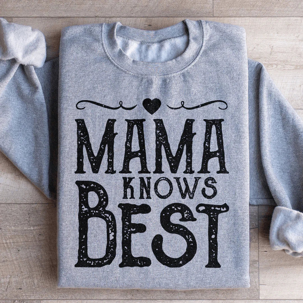 Mama Knows Best Sweatshirt Peachy Sunday