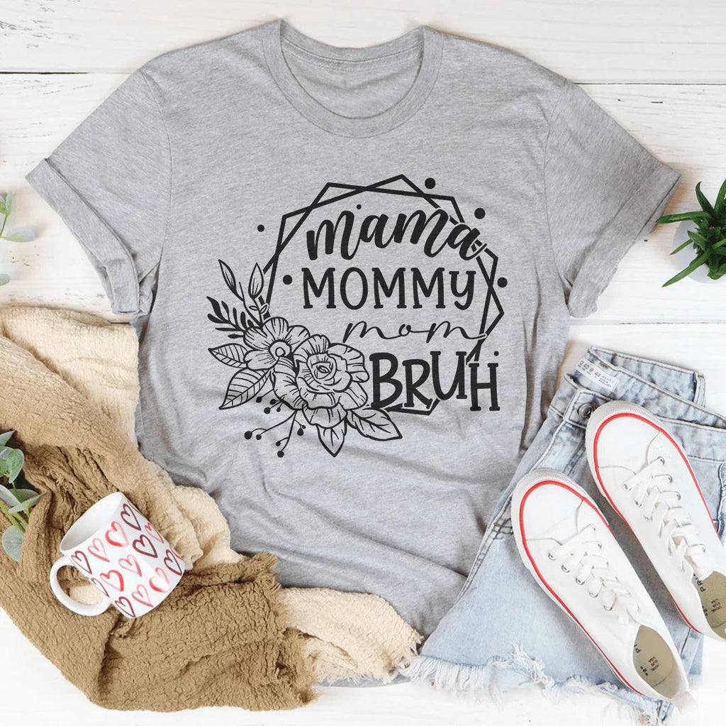 Mama Mommy Mom Bruh Tee Peachy Sunday