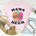 Mama Needs A Beer Tee Peachy Sunday